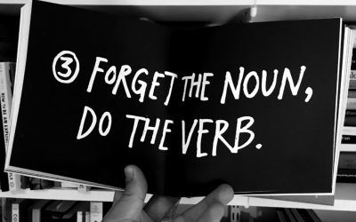 We Are Verbs Not Nouns